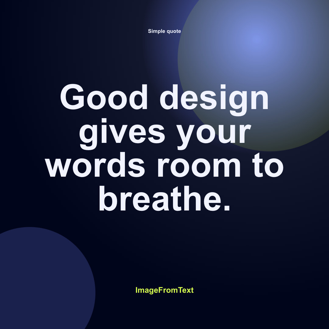 Dark blue square text graphic with a short design quote