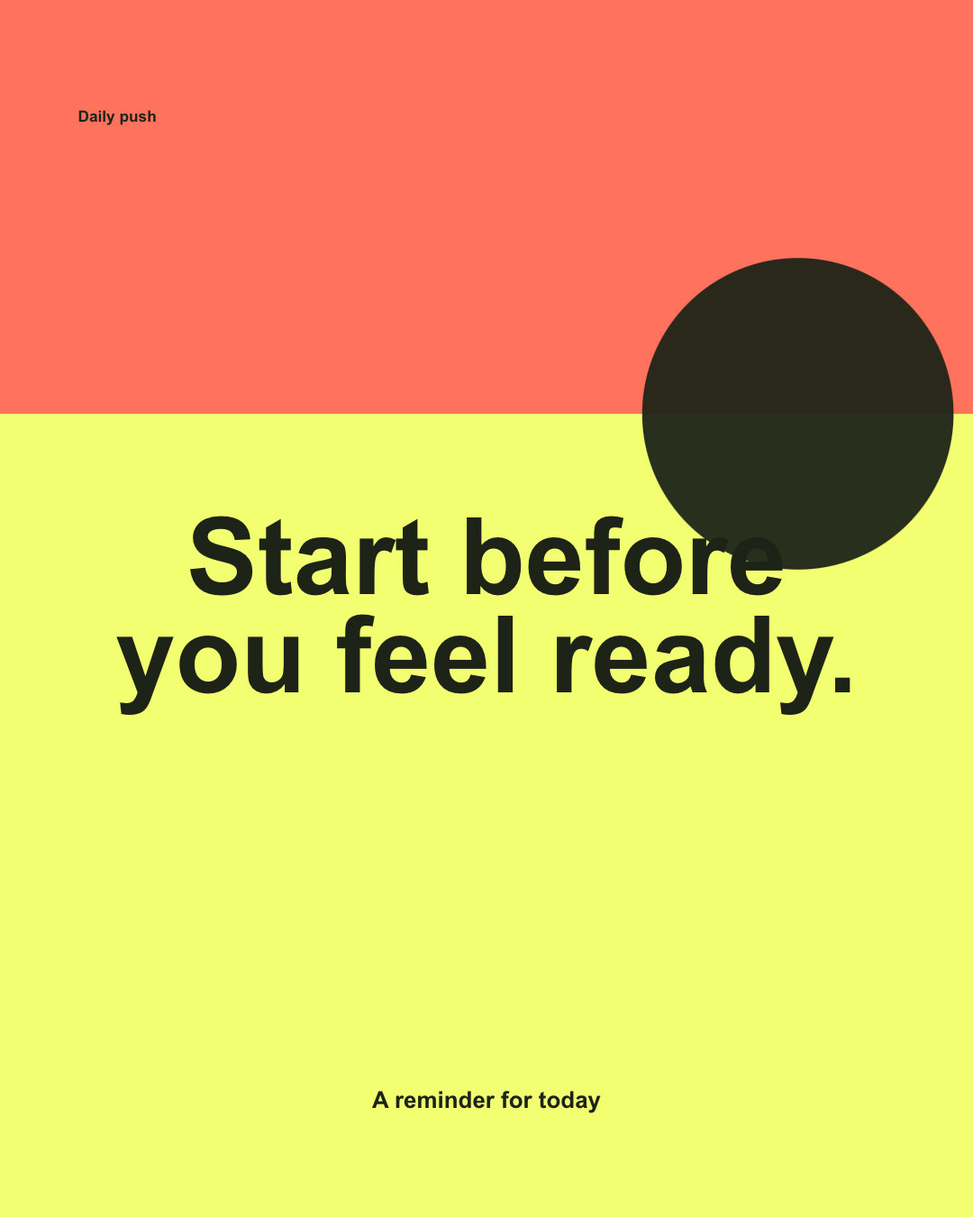 Bright portrait motivational quote graphic saying start before you feel ready